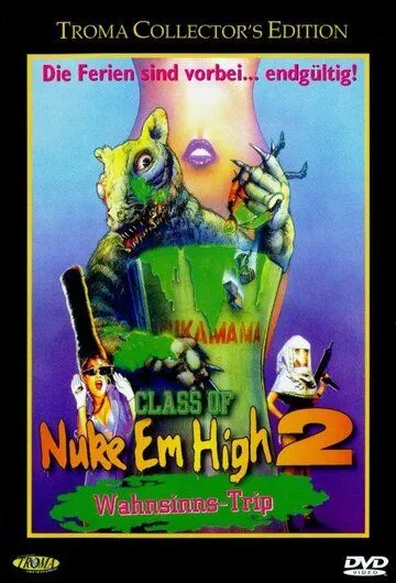 Атомная школа 2 / Class of Nuke 'Em High Part II: Subhumanoid Meltdown (1991)