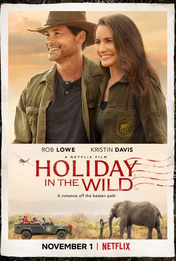 Отпуск в дикой природе / Holiday In The Wild (2019)