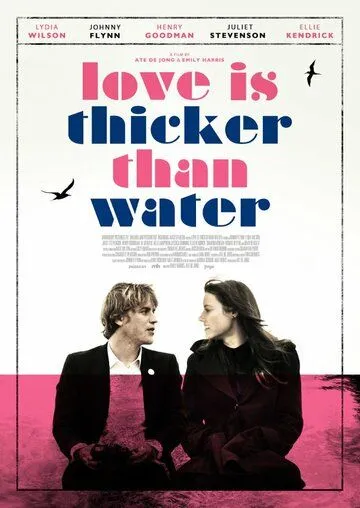 Любовь гуще воды / Love Is Thicker Than Water (2016)