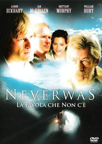 Страна Небывалия / Neverwas (2005)