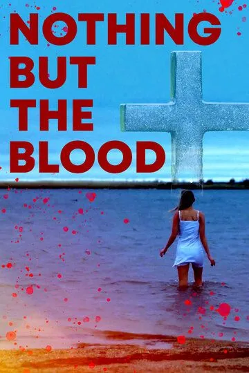 Ничего кроме крови / Nothing But the Blood (2020)