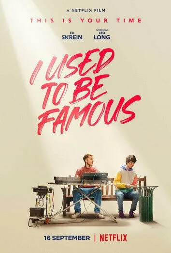 Я был знаменит / I Used to Be Famous (2022)