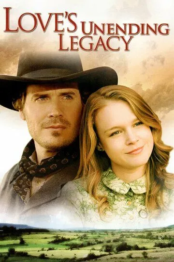 Бесконечное наследство любви / Love's Unending Legacy (2007)