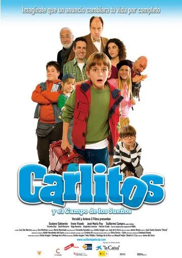 Карлитос и поле его мечты / Carlitos y el campo de los sueños (2008)