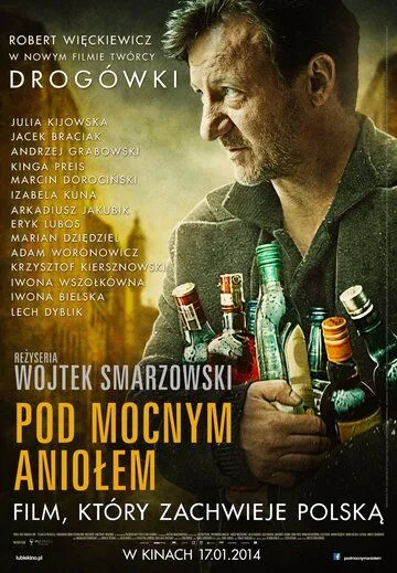 Песни пьющих / Pod mocnym aniolem (2014)