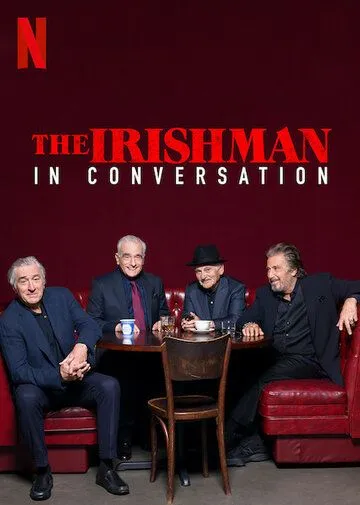 Беседуя об «Ирландце» / The Irishman: In Conversation (2019)