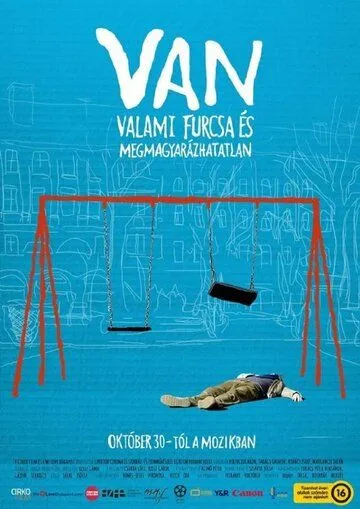 Без всяких на то причин / VAN valami furcsa és megmagyarázhatatlan (2014)