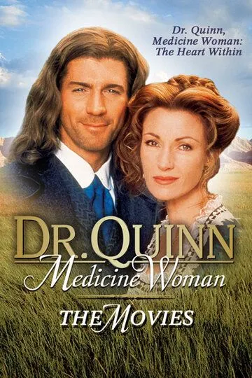 Доктор Куинн, женщина врач / Dr. Quinn, Medicine Woman: The Movie (1999)