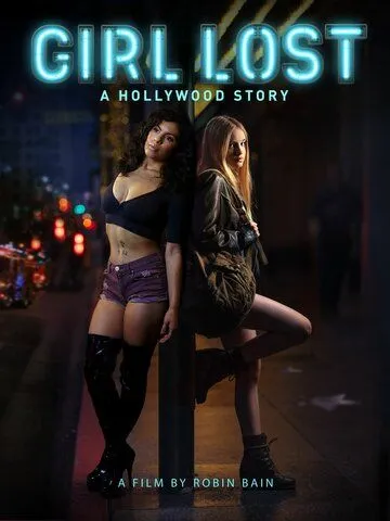 Потерянные: Голливудская история / Girl Lost: A Hollywood Story (2020)