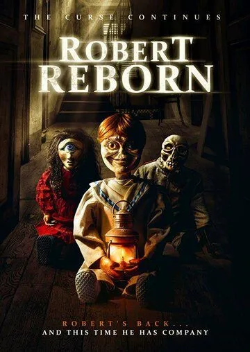 Роберт перерождённый / Robert Reborn (2019)