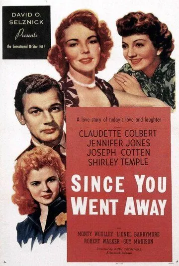 С тех пор, как ты ушел / Since You Went Away (1944)