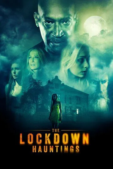 Призраки локдауна / The Lockdown Hauntings (2021)