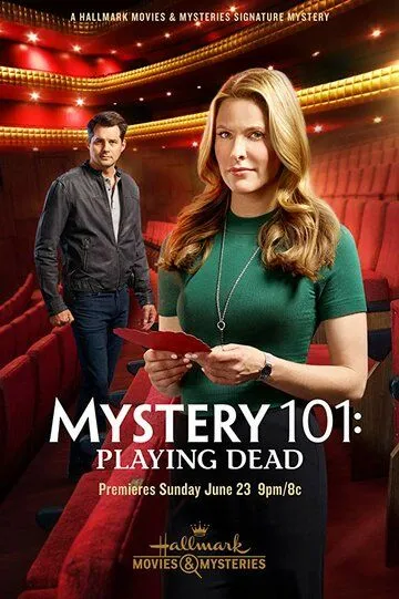 Введение в детективы: Притворщики / Mystery 101: Playing Dead (2019)