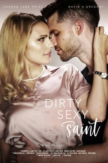 Неприличный, сексуальный, святой / Dirty Sexy Saint (2019)