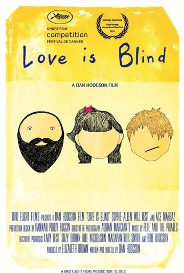 Любовь слепа / Love Is Blind (2015)