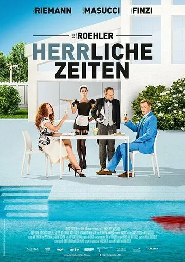 Великолепные времена / Herrliche Zeiten (2018)