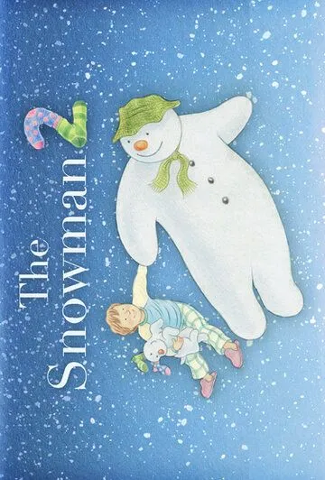 Снеговик и снежный пёс / The Snowman and the Snowdog (2012)