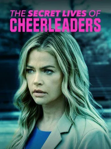 Тайная жизнь чирлидерш / The Secret Lives of Cheerleaders (2019)