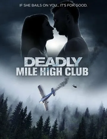 Смертельный клуб десятитысячников / Deadly Mile High Club (2020)