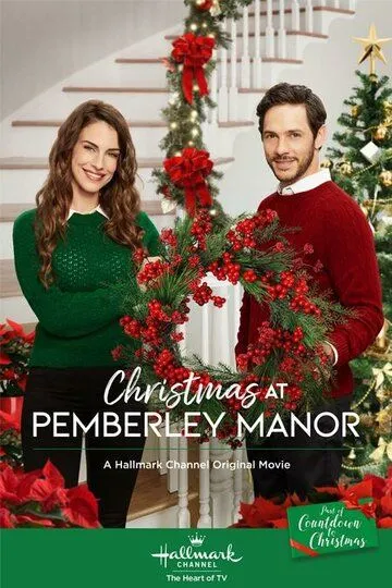 Рождество в Пемберли / Christmas at Pemberley Manor (2018)