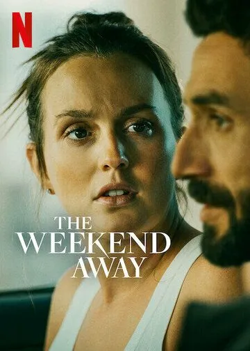 Поездка на выходные / The Weekend Away (2022)