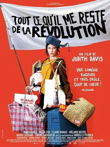 Всё, что осталось от революции / Tout ce qu'il me reste de la révolution (2018)