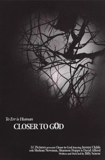 Ближе к Богу / Closer to God (2014)