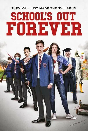 Школа отменяется навсегда / School's Out Forever (2021)