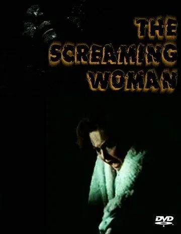 Кричащая женщина / The Screaming Woman (1972)