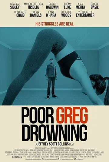 Бедняга Грег идёт ко дну / Poor Greg Drowning (2018)