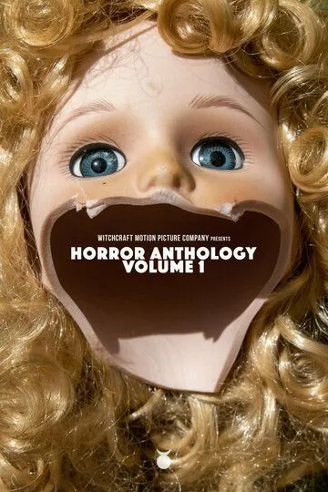 Антология ужасов: Издание 1 / Witchcraft Motion Picture Company Presents: Horror Anthology - Volume 1 (2022)