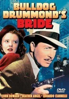 Невеста Бульдога Драммонда / Bulldog Drummond's Bride (1939)