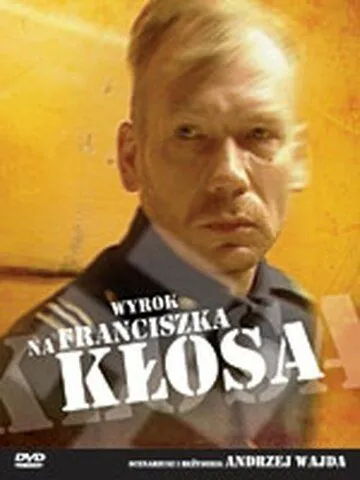 Приговор Франтишеку Клосу / Wyrok na Franciszka Klosa (2000)