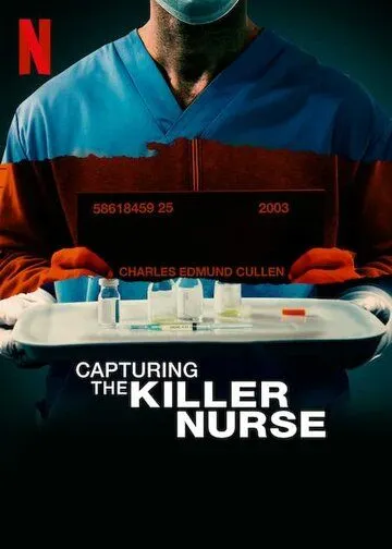 Поимка медбрата-убийцы / Capturing the Killer Nurse (2022)