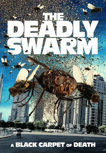 Смертоносный рой / The Deadly Swarm (2024)