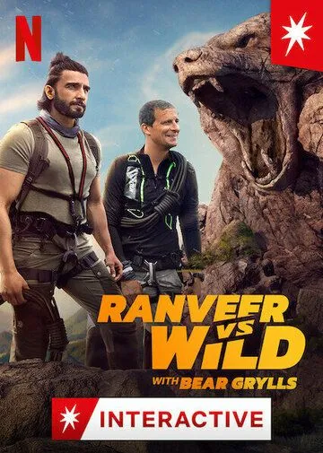 Ранвир и Беар Гриллс против дикой природы / Ranveer vs. Wild with Bear Grylls (2022)