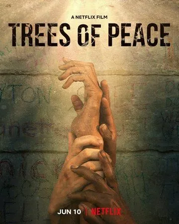 Деревья мира / Trees of Peace (2021)