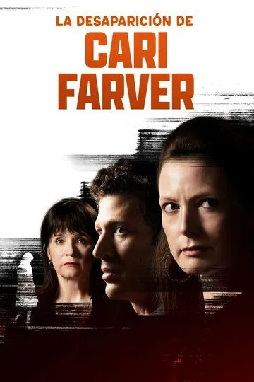 Исчезновение Кари Фарвер / The Disappearance of Cari Farver (2022)