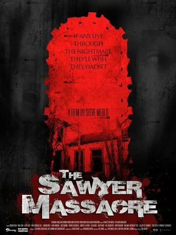 Резня на ферме Сойеров / The Sawyer Massacre (2022)