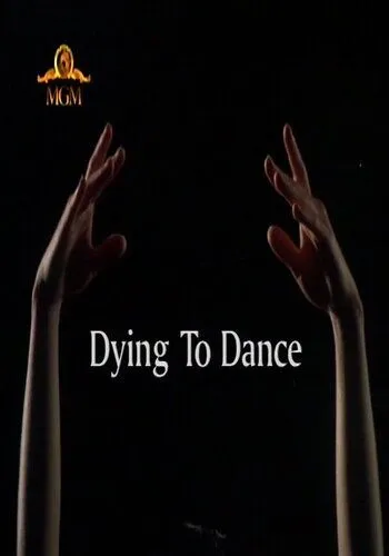 Танец дороже жизни / Dying to Dance (2001)