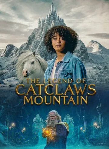 Легенды кошачьей горы / The Legend of Catclaws Mountain (2024)