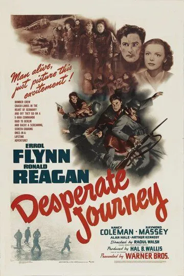 Отчаянное путешествие / Desperate Journey (1942)