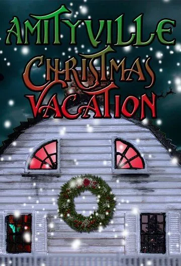 Amityville Christmas Vacation (2022)