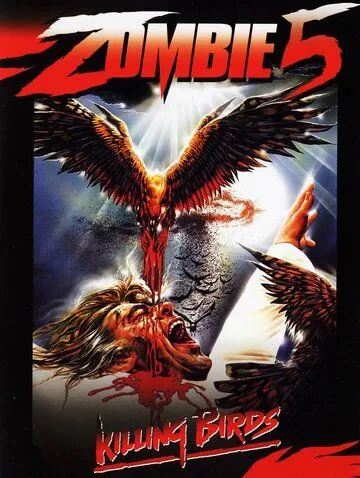 Зомби 5: Смертоносные птицы / Killing Birds: Raptors (1987)