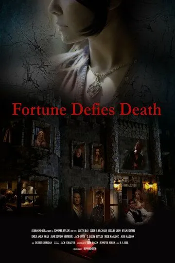 Фортуна бросает вызов смерти / Fortune Defies Death (2017)