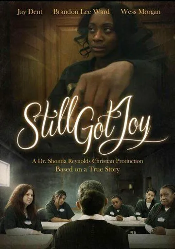 Сохранить радость жизни / Still Got Joy (2020)