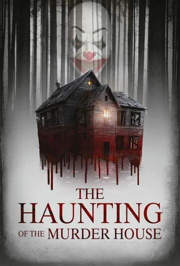 Призраки дома-убийцы / The Haunting of the Murder House (2022)