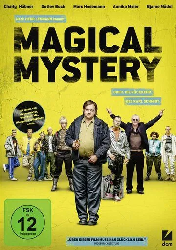 Волшебная тайна, или возвращение Карла Шмидта / Magical Mystery oder: die Rückkehr des Karl Schmidt (2017)