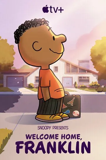 Снупи представляет: Добро пожаловать домой, Франклин / Snoopy Presents: Welcome Home, Franklin (2024)