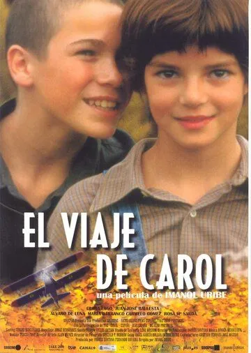 Путешествие Кэрол / El viaje de Carol (2002)